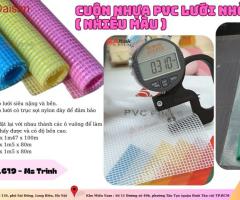 Mua cuộn nhựa pvc ở đâu giá tốt ở đâu? Lưới nhỏ nhiều màu