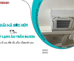 Thầu thi công uy tín cho Máy lạnh âm trần cassette 4 ngựa hiệu DAIKIN