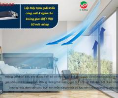 Thầu chuyên lắp đặt uy tín công suất mạnh mẽ 4.0HP Máy lạnh giấu trần tại quận 7