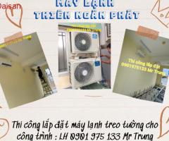 Đại lý phân phối máy lạnh treo tường giá gốc cho Dự án
