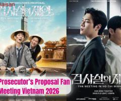 The Prosecutor’s Proposal Fan Meeting Vietnam 2026