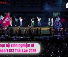 Trọn bộ kinh nghiệm đi Concert BTS Thái Lan 2026