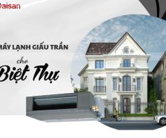 Dịch vụ liên quan đến việc lắp đặt Máy lạnh giấu trần cho BIỆT THỰ